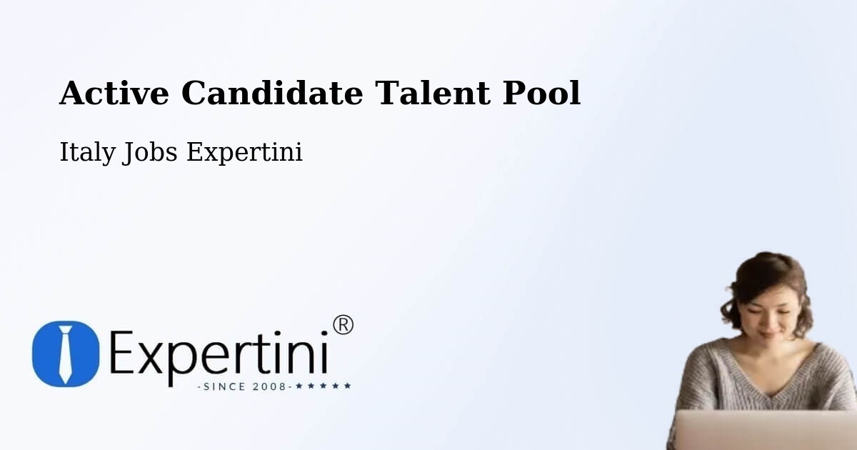 Active Candidate Talent Pool - Italy Jobs Expertini
