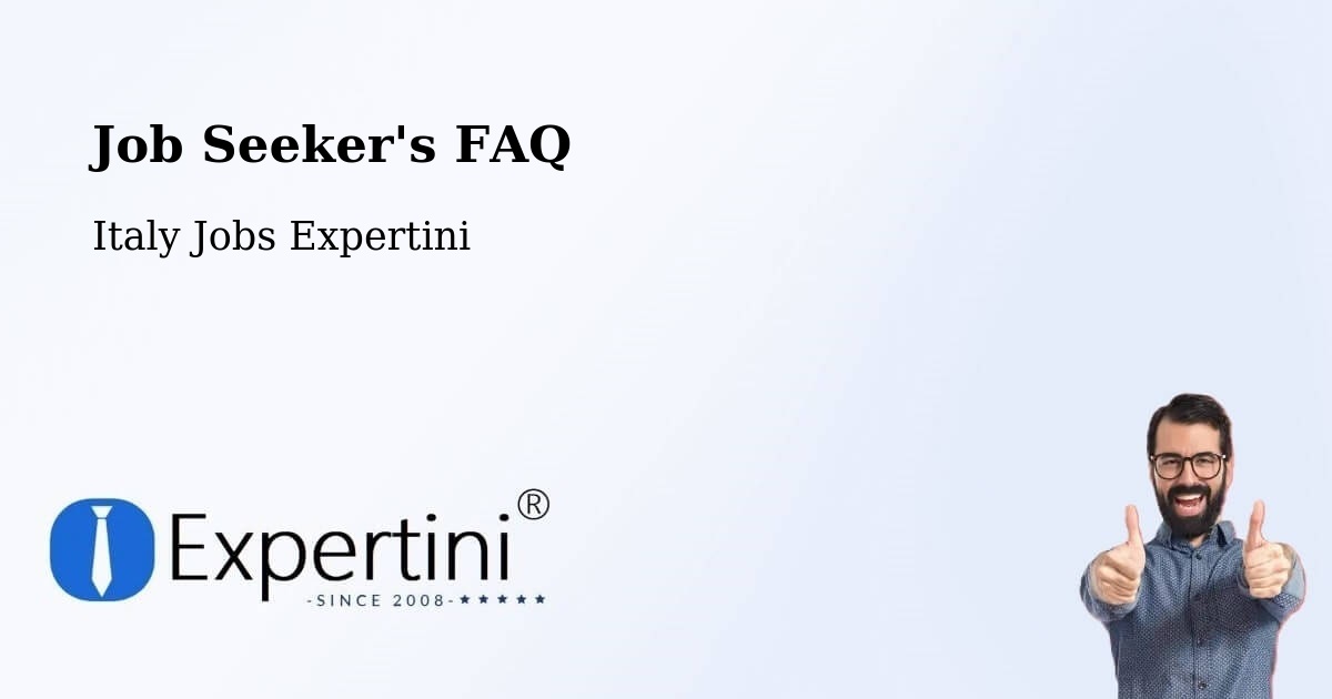 Job Seeker FAQ – Curinga - Italy Jobs Expertini