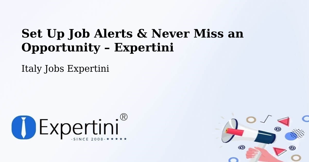 Job Alerts Guide – Get Notified About New Jobs in Curinga - Curinga, Italy Jobs Expertini